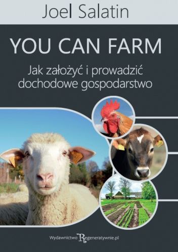 You Can Farm – Jak założyć i prowadzić dochodowe gospodarstwo